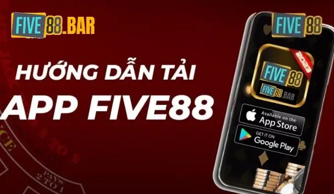 Hướng dẫn tải app Five88 đơn giản