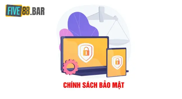 Sơ lược về chính sách bảo mật tại Five88