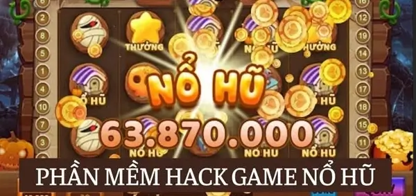 Một số phần mềm hack nổ hũ hiện nay.